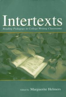 Intertexts : Reading Pedagogy in College Writing Classrooms