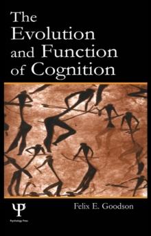 The Evolution and Function of Cognition