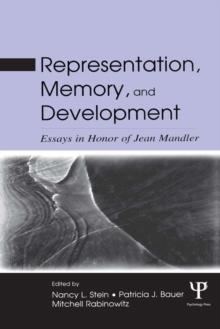 Representation, Memory, and Development : Essays in Honor of Jean Mandler