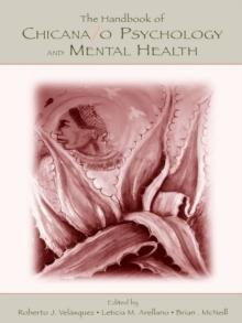 The Handbook of Chicana/o Psychology and Mental Health