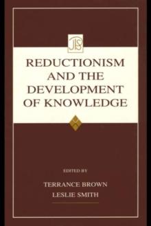 Reductionism and the Development of Knowledge