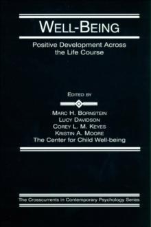 Well-Being : Positive Development Across the Life Course