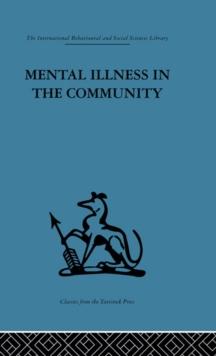 Mental Illness in the Community : The pathway to psychiatric care