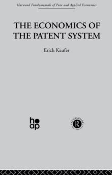 The Economics of the Patent System