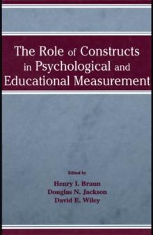 The Role of Constructs in Psychological and Educational Measurement