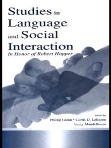 Studies in Language and Social Interaction : In Honor of Robert Hopper