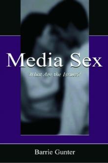 Media Sex : What Are the Issues?