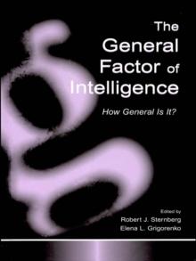 The General Factor of Intelligence : How General Is It?