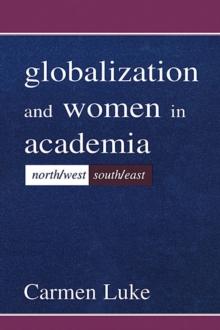 Globalization and Women in Academia : North/west-south/east