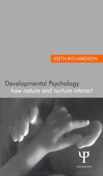 Developmental Psychology : How Nature and Nurture Interact