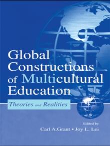 Global Constructions of Multicultural Education : Theories and Realities