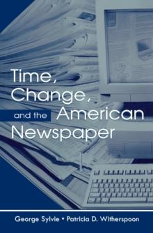 Time, Change, and the American Newspaper