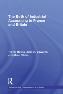 The Birth of Industrial Accounting in France and Britain