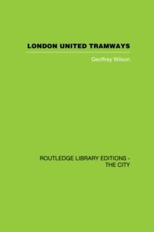 London United Tramways : A History 1894-1933