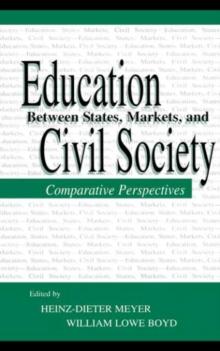 Education Between State, Markets, and Civil Society : Comparative Perspectives