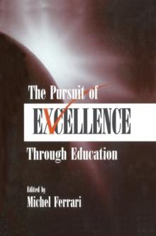 The Pursuit of Excellence Through Education