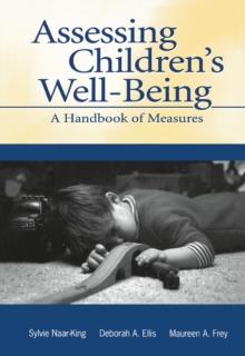 Assessing Children's Well-Being : A Handbook of Measures