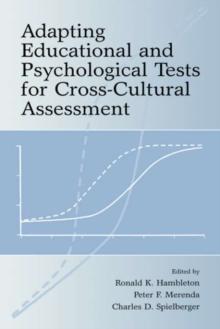 Adapting Educational and Psychological Tests for Cross-Cultural Assessment