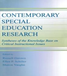 Contemporary Special Education Research : Syntheses of the Knowledge Base on Critical Instructional Issues