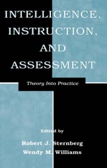 Intelligence, Instruction, and Assessment : Theory Into Practice