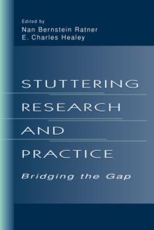 Stuttering Research and Practice : Bridging the Gap