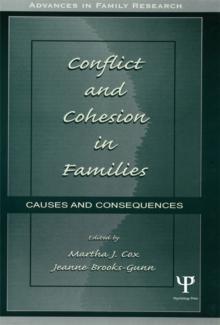 Conflict and Cohesion in Families : Causes and Consequences