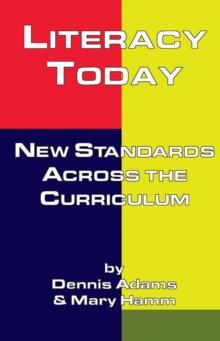 Literacy Today : New Standards Across the Curriculum