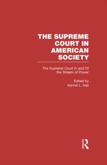 The Supreme Court In and Out of the Stream of History : The Supreme Court in American Society