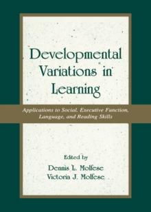 Developmental Variations in Learning : Applications to Social, Executive Function, Language, and Reading Skills