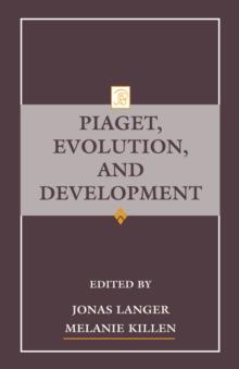 Piaget, Evolution, and Development