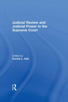 Judicial Review and Judicial Power in the Supreme Court : The Supreme Court in American Society