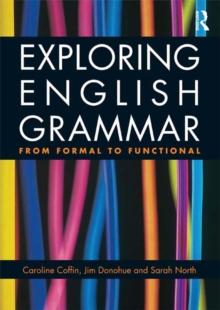 Exploring English Grammar : From formal to functional