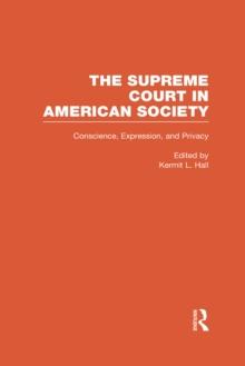 Conscience, Expression, and Privacy : The Supreme Court in American Society