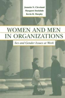 Women and Men in Organizations : Sex and Gender Issues at Work