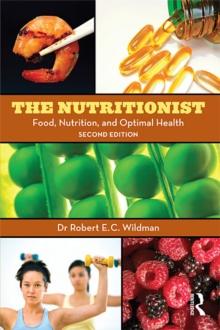 The Nutritionist : Food, Nutrition, and Optimal Health, 2nd Edition