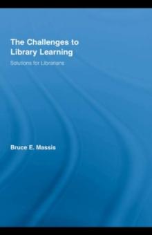 The Challenges to Library Learning : Solutions for Librarians