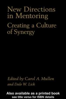 New Directions in Mentoring : Creating a Culture of Synergy