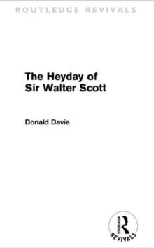 The Heyday of Sir Walter Scott (Routledge Revivals)