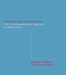 Schools and Community : The Communitarian Agenda in Education