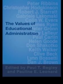 The Values of Educational Administration : A Book of Readings