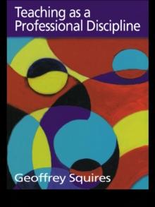 Teaching as a Professional Discipline : A Multi-dimensional Model