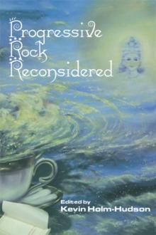 Progressive Rock Reconsidered