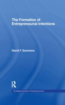 Forming Entrepreneurial Intentions : An Empirical Investigation of Personal and Situational Factors