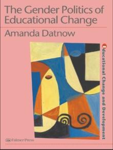 The Gender Politics Of Educational Change