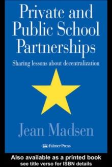 Private And Public School Partnerships : Sharing Lessons About Decentralization