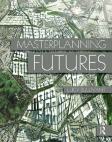 Masterplanning Futures