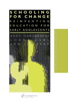 Schooling for Change : Reinventing Education for Early Adolescents