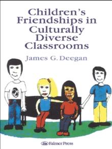 Children's Friendships In Culturally Diverse Classrooms