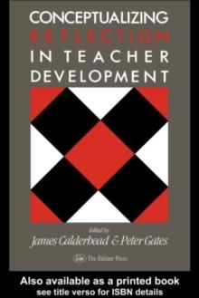 Conceptualising Reflection In Teacher Development