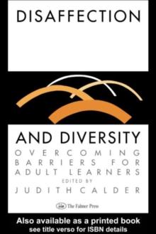 Disaffection And Diversity : Overcoming Barriers For Adult Learners